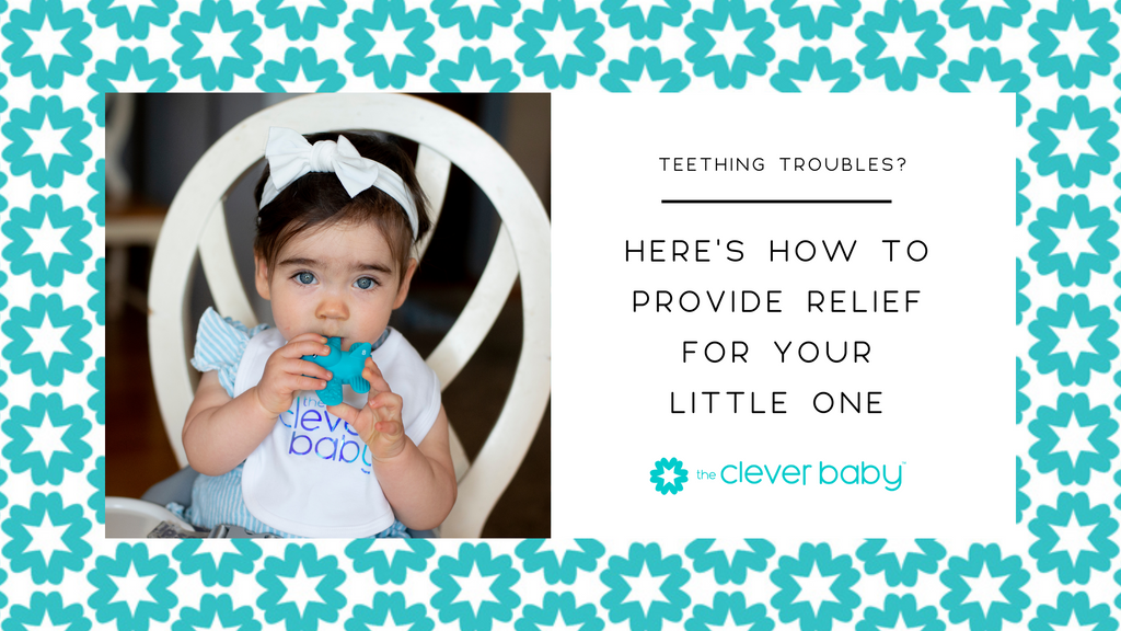 Teething Troubles? Here's How to Provide Relief for Your Little One